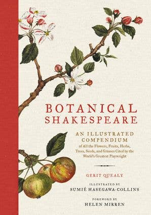 Botanical Shakespeare, by Gerit Quealy & Sumié Hasegawa-Collins