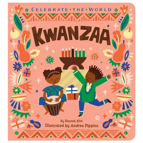 Celebrate the World: Kwanzaa, by Hannah Eliot