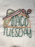 Millie's Tea Towels, Hand Embroidered: Taco Tuesday
