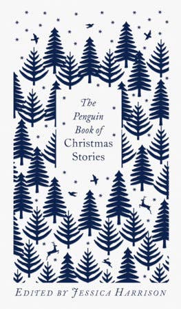 The Penguin Book of Christmas Stories, edited by Jessican Harrison