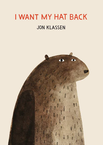 I Want My Hat Back, by Jon Klassen