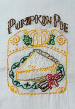 Millie's Tea Towels, Hand Embroidered: Pie! (7 to choose from)
