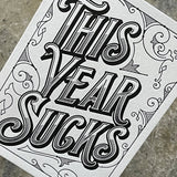 Greeting Card: This Year Sucks, Letterpress