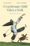 A Daydreamy Child Takes a Walk, by Gianni Rodari