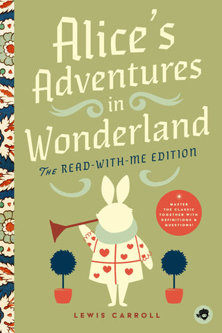 Alice's Adventures in Wonderland: The Read-With-Me Edition, by Lewis Carroll