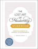 The Lost Art of Handwriting Workbook: Practice Sheets to Improve Your Penmanship, by Brenna Jordan