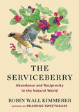 The Serviceberry, by Robin Wall Kimmerer