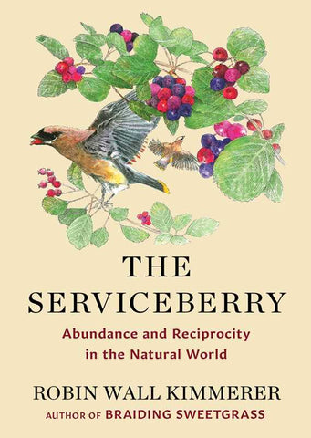The Serviceberry, by Robin Wall Kimmerer