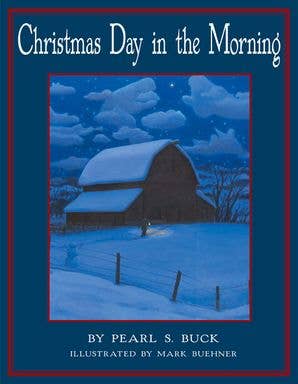 Christmas Day in the Morning, by Pearl S. Buck