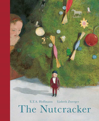 The Nutcracker, by E.T.A. Hoffman & Lisa Zwerger