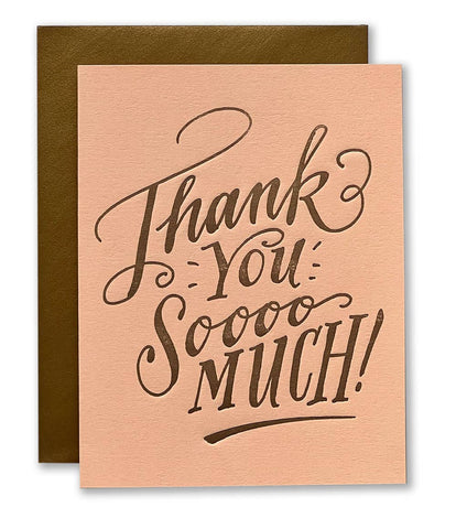 Letterpress Card: Thank You SOOOOO Much