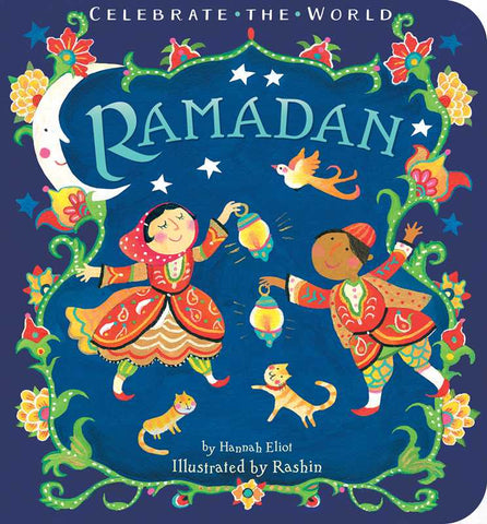 Celebrate the World: Ramadan, by Hannah Eliot