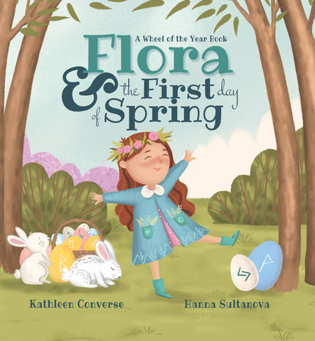 Flora & the First Day of Spring, by Kathleen Converse