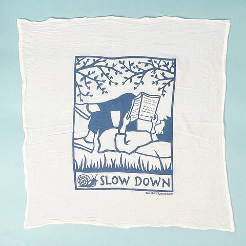 Flour Sack Tea Towels: Slow Down