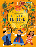 Let's Get Festive: Celebrations Around the World, by Joanna Konczak