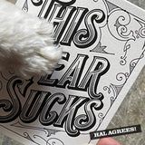 Greeting Card: This Year Sucks, Letterpress