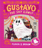 Gustavo, The Shy Ghost, by Flavia Z. Drago