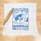 Flour Sack Tea Towels: Slow Down