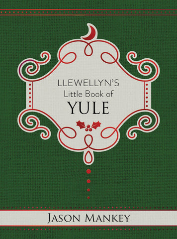 Llewellyn's Little Book of Yule, by Jason Mankey