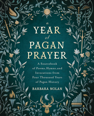 A Year of Pagan Prayer, by Barbara Nolan