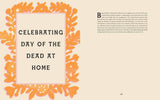 Mexico's Day of the Dead: A Celebration of Life through Stories and Photos, by Luisa Navarro & Christine Chitnis