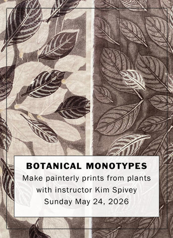 Botanical Monotypes with Instructor Kim Spivey, May 24, 2026
