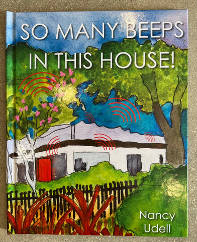 So Many Beeps in This House! by Nancy Udell