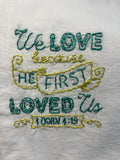 Millie's Tea Towels, Hand Embroidered: Faith & Hope & Love (8 to choose from)