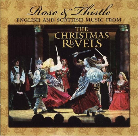 Rose & Thistle: English and Scottish Music from the Christmas Revels (Audio Recording on CD)