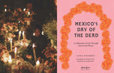 Mexico's Day of the Dead: A Celebration of Life through Stories and Photos, by Luisa Navarro & Christine Chitnis