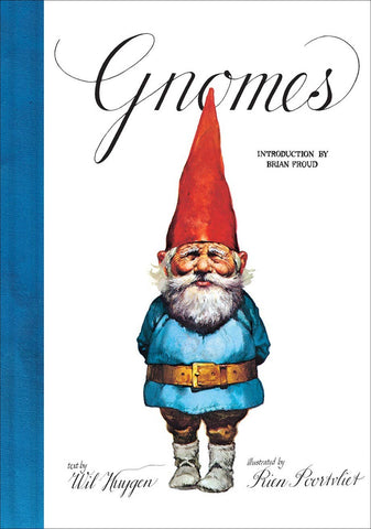 Gnomes, by Will Huygen & Rien Poortvliet