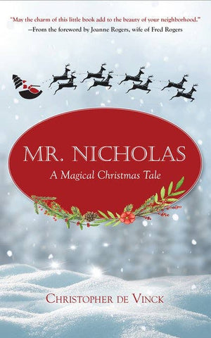Mr. Nicholas: A Magical Christmas Tale, by Christopher de Vinck
