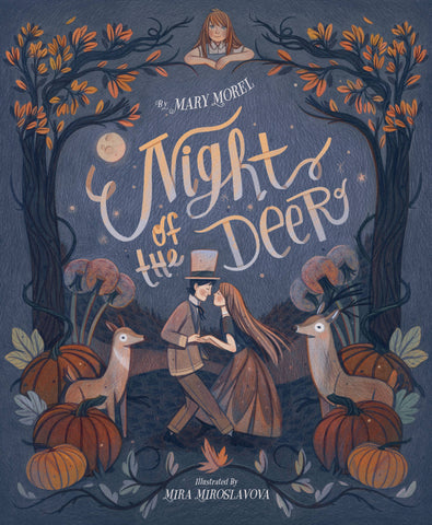 Night of the Deer, by Mary Morel & Mira Miroslavoya