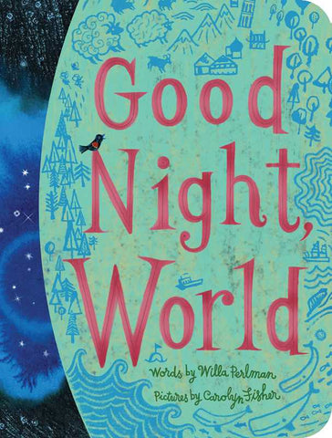 Good Night, World, by Willa Perlman