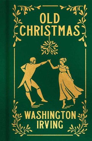 Old Christmas, by Washington Irving