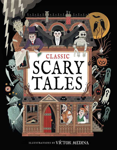 Classic Scary Tales, illustrated by Víctor Medina