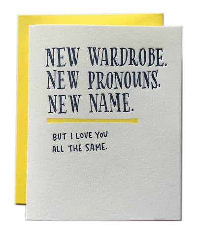 Letterpress Card: New Wardrobe, New Pronouns, New Name Transition
