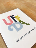 Uffda Greeting Card: Oh for Goodness Sake