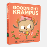 Goodnight Krampus, by Kyle Sullivan & Derek Sullivan