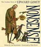 Nonsense! The Curious Story of Edward Gorey, by Lori Mortensen & Chloe Bristol